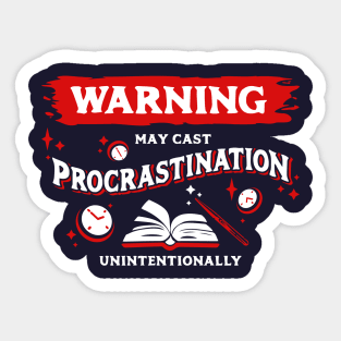 May Cast Procrastination Light Red Warning Label Sticker